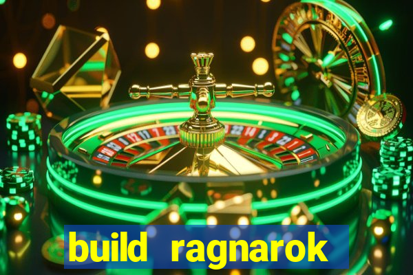 build ragnarok history reborn 1x